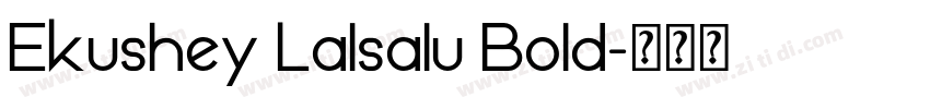 Ekushey Lalsalu Bold字体转换 Ekushey Lalsalu Bold字体转换